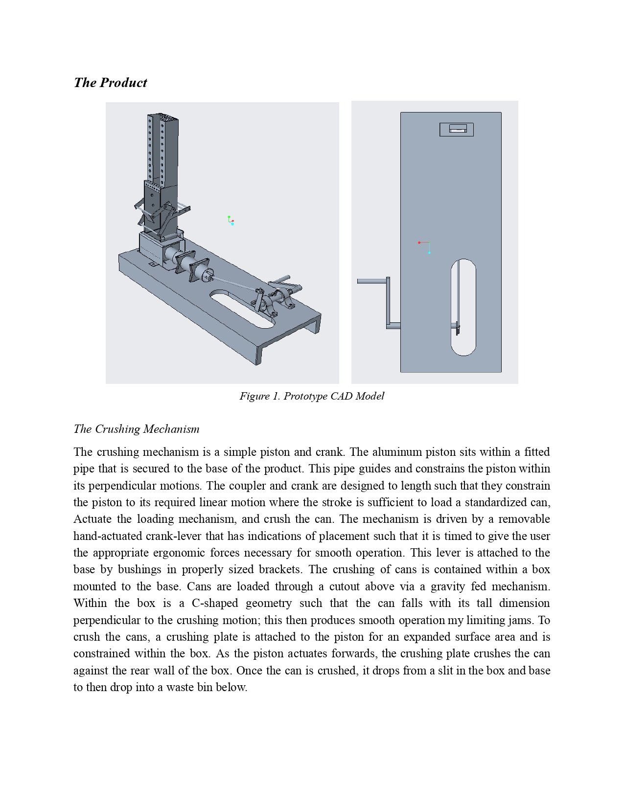 Can Crusher project using four-bar linkages designed and build in for Theory of Machines, a Mechanical Engineering course. Critical Design Report. CAD model. 