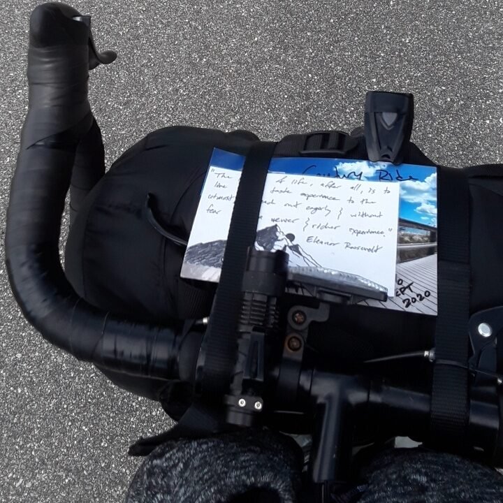 Biking across the state of Florida along the coast to coast trail. I placed a quote on the front of my bike on my sleeping bag. "The future belongs to those who believe in the beauty of their dreams" - Eleanor Roosevelt. 